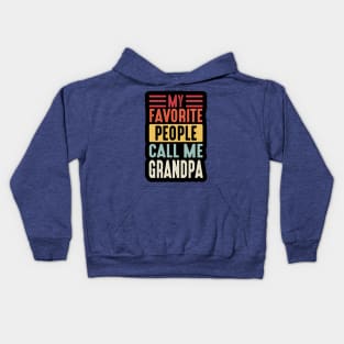 my favorite people call me grandpa3 Kids Hoodie